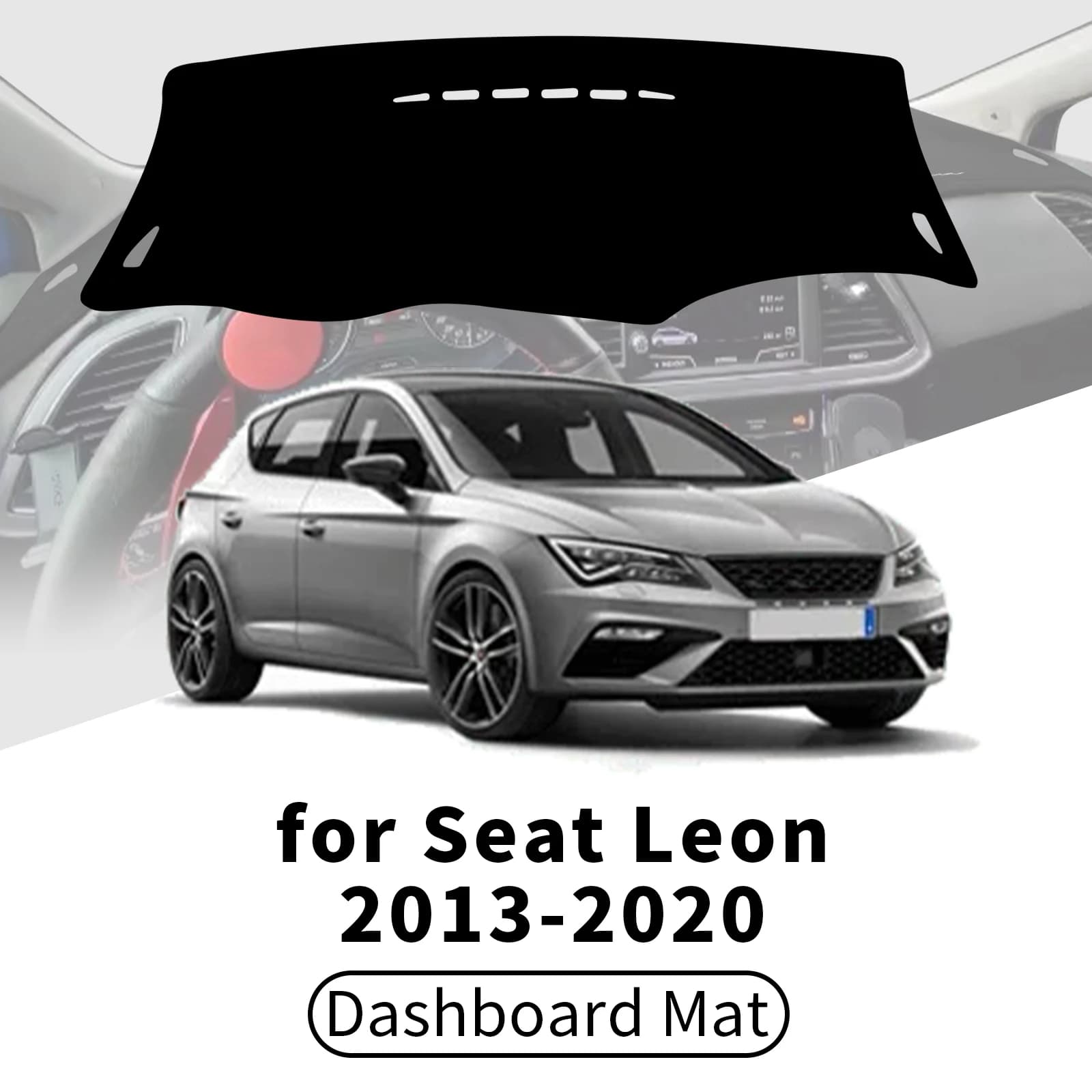 for Seat Leon 2013-2020 5F MK3 3th ​​Car Dashboard Cover Dashmat Sunshade Anti‑UV Anti‑Glare Dash Mat Interior Accessories